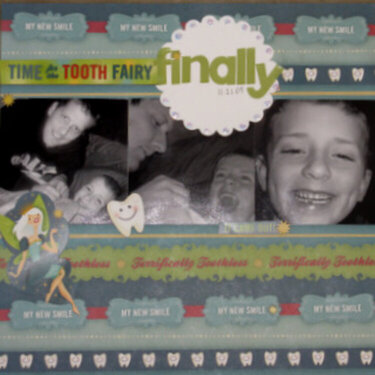 Time for the Tooth Fairy (Finally)