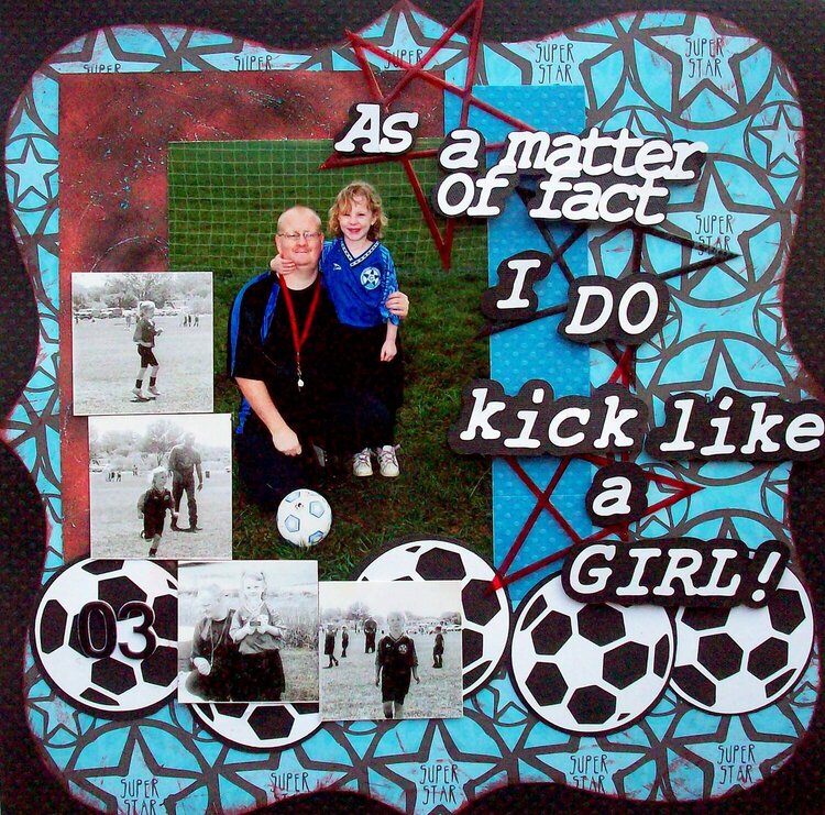 As a matter of fact I DO kick like a GIRL!