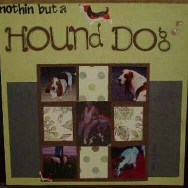 Nothin But a Hound Dog