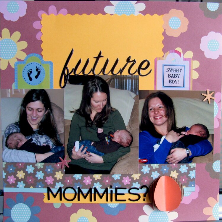 Future Mommies?