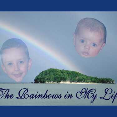 The Rainbows in My Life