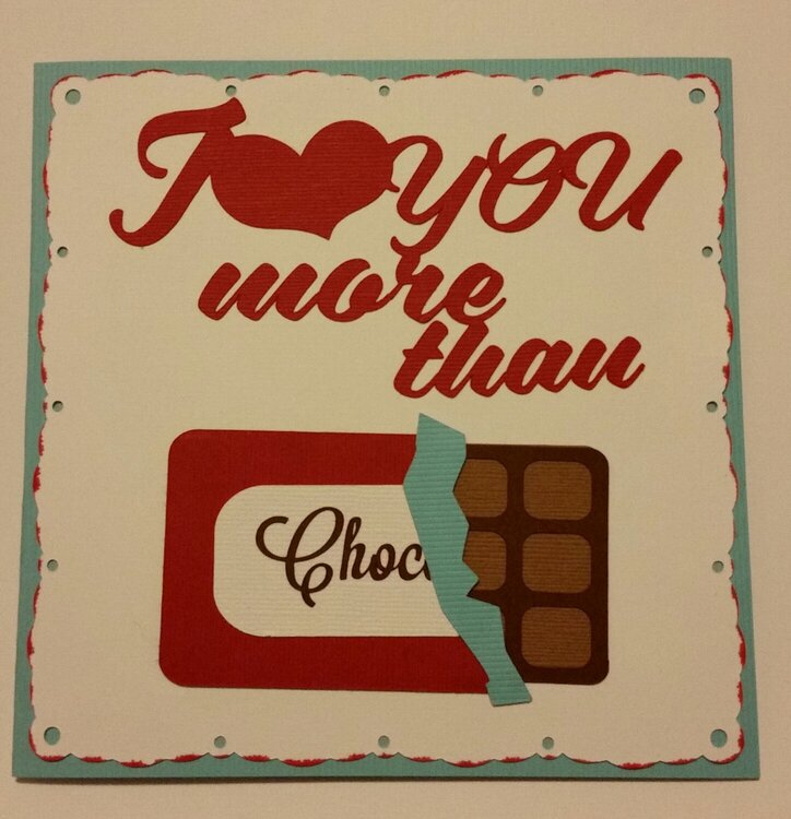 Love you more than chocolate