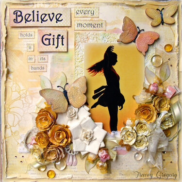 Believe Every Moment Holds a Gift (for Abby) **SEM March challenge/ScrapThat DT CHallenge**