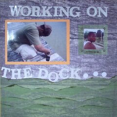 Working on the Dock...