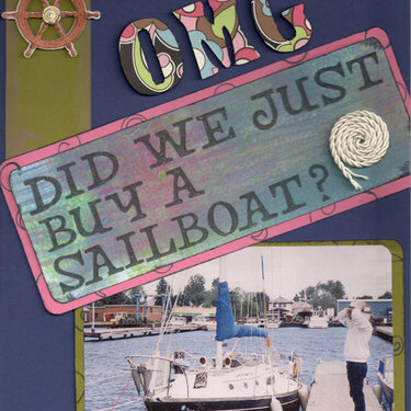 OMG, Did we just buy a Sailboat