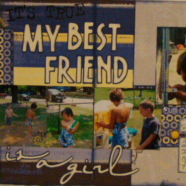 It&#039;s True...My Best Friend Is A Girl