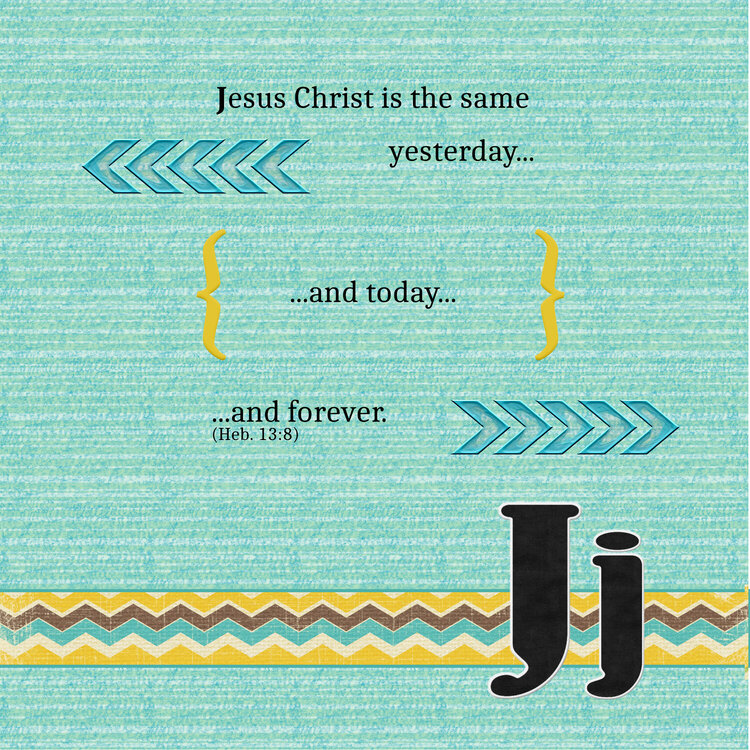 J: Jesus Christ Is The Same (Scripture Alphabet Book Page)
