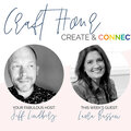 THE CRAFT HOUR: Special Guest Laura Bassen