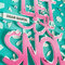 Let it Snow