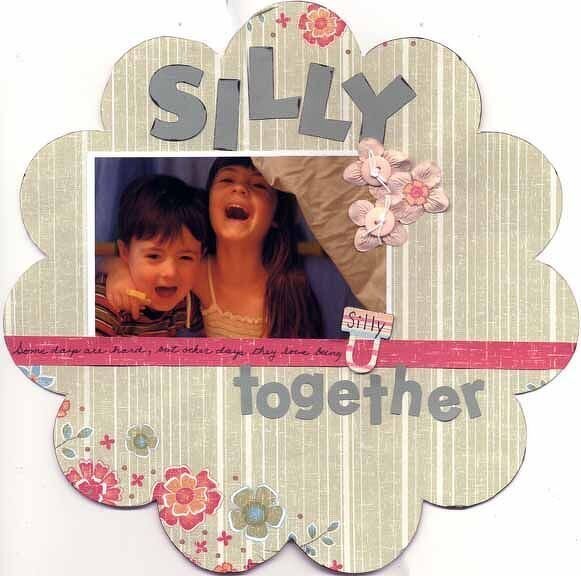 Silly Together**Layout a day Challenge***