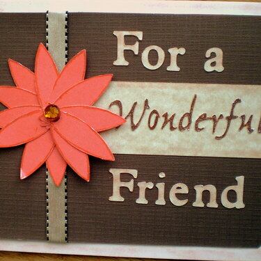 For a Wonderful Friend