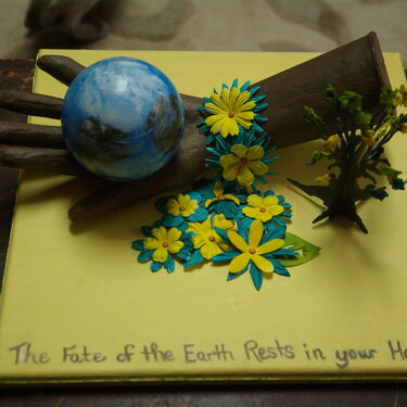 The Fate of the Earth Rests in your Hand