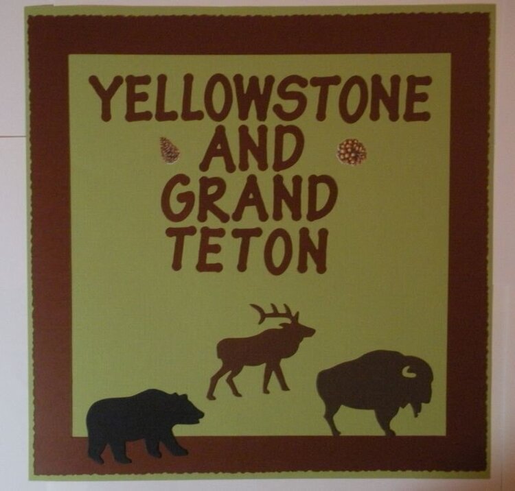 Yellowstone and Grand Teton - First Page