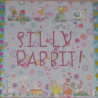 Silly Rabbit (Easter 2007)