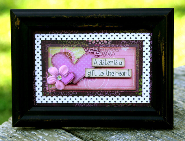 A sister is a gift to the heart---Framed art
