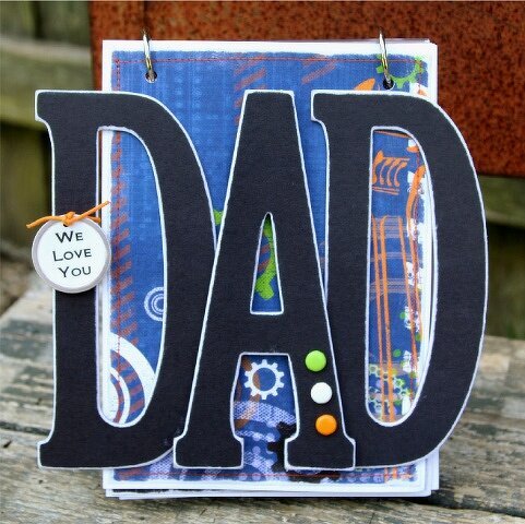 WE LOVE YOU DAD -- Dad&#039;s Desktop Brag Book