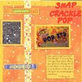 Snap Crackle Pop