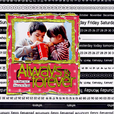 Always &amp; Forever ** NEW LUXE CHA SUMMER 08 **