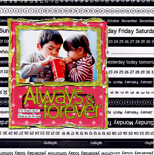 Always &amp; Forever ** NEW LUXE CHA SUMMER 08 **