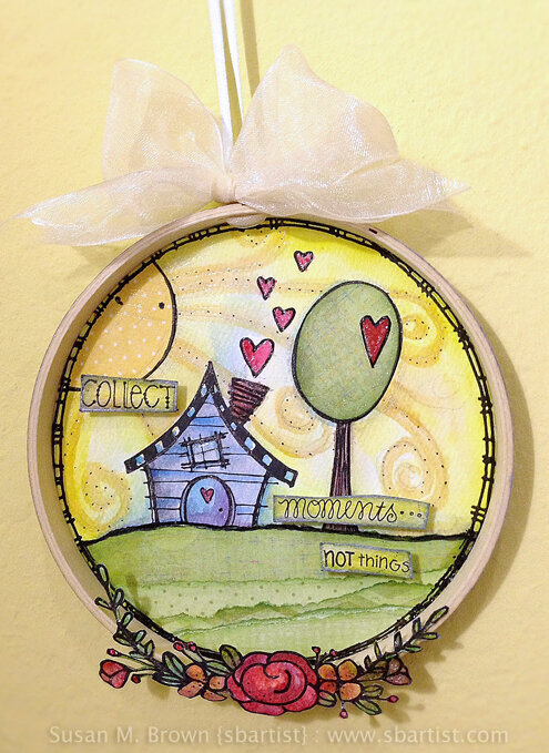 Collect Moments... not things Altered Embroidery hoop