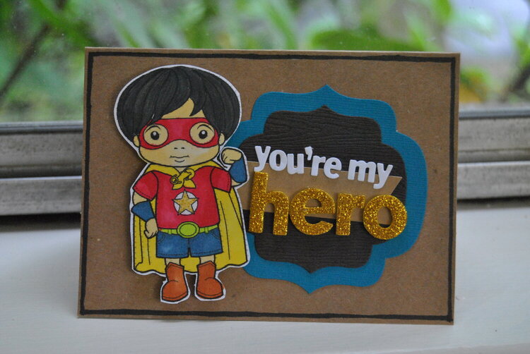 You&#039;re My Hero card