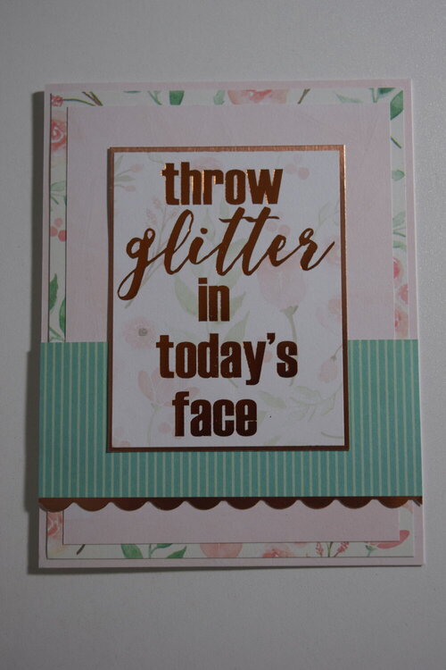 Throw Glitter in Today&#039;s Face