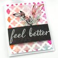 Warm Happy Tones Feel Better Card