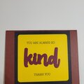 KIND- THANK YOU