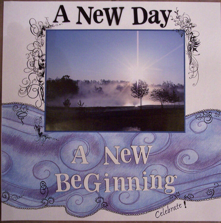 A New Day .. A New Beginning
