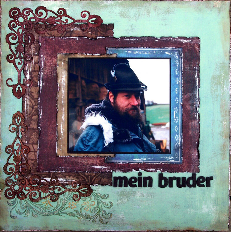 mein bruder (my brother)