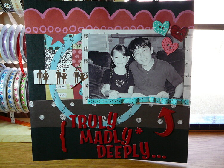 Truly, Madly, Deeply...