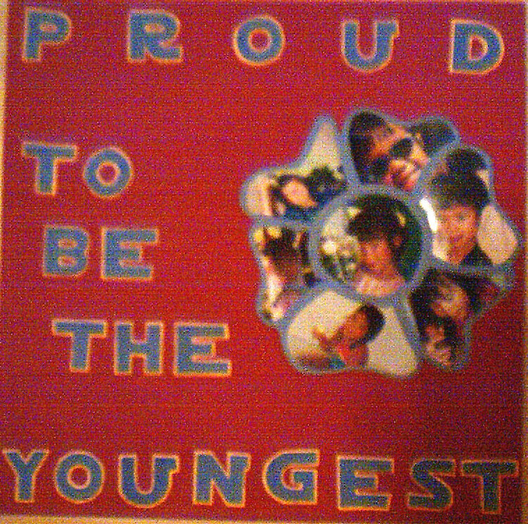 Proud to be the youngest