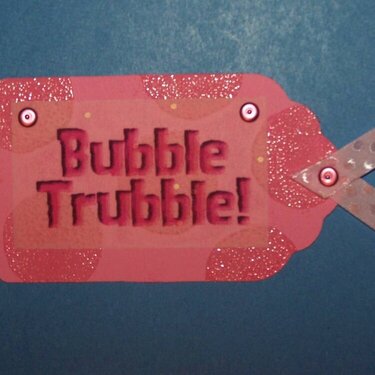Bubble Gum Tag