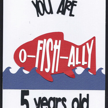 O-FISH-ALLY 5
