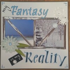 My Fantasy vs. My Reality