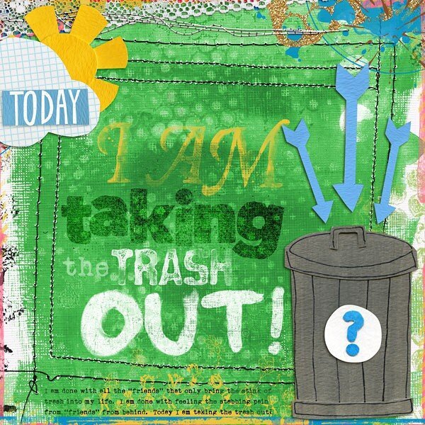 Today, I am taking the trash out!