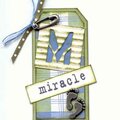 Stencil Tag:  M = Miracle