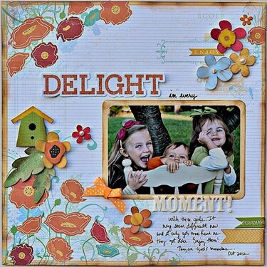 Delight in every moment!
