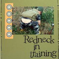 Redneck in training
