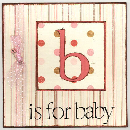 b is for baby