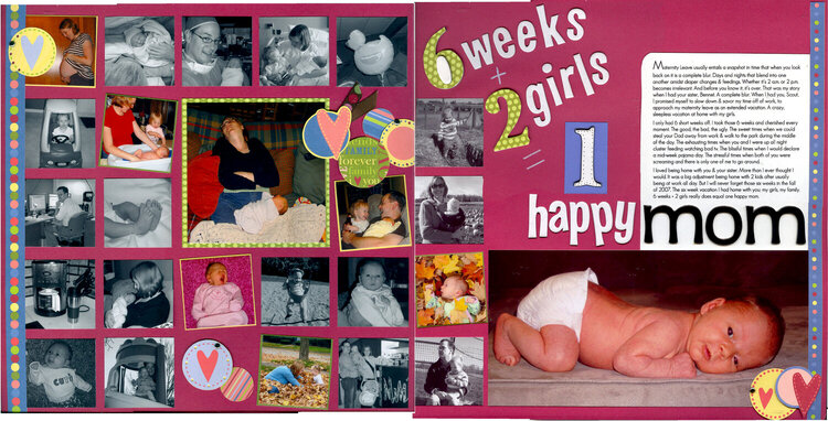 6 weeks + 2 girls = 1 happy mom