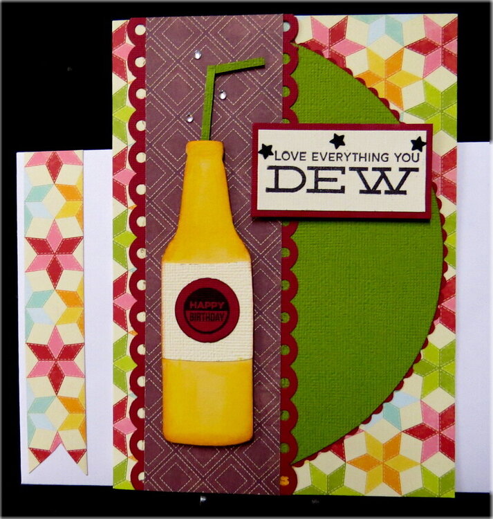 Love Everything You Dew Birthday Card