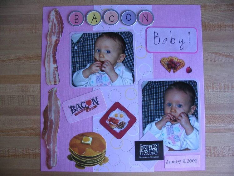 Bacon Baby!