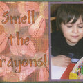 Smell the crayons