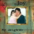 My Joy, My Daughter, My Life
