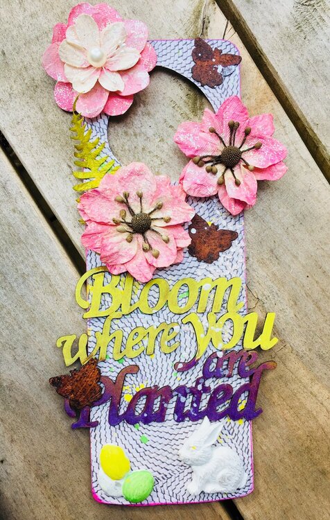 Bloom Where You are Planted Door Hanger