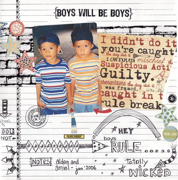 {BOYS WILL BE BOYS}