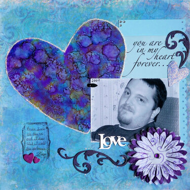 You are in my heart forever...