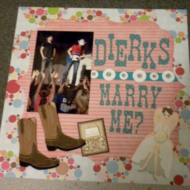 Dierks, Marry me?