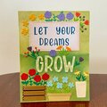 Let your dreams grow